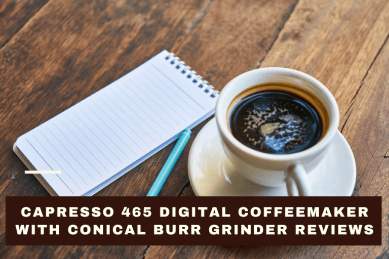 Capresso 465 Digital Coffeemaker With Conical Burr Grinder Reviews