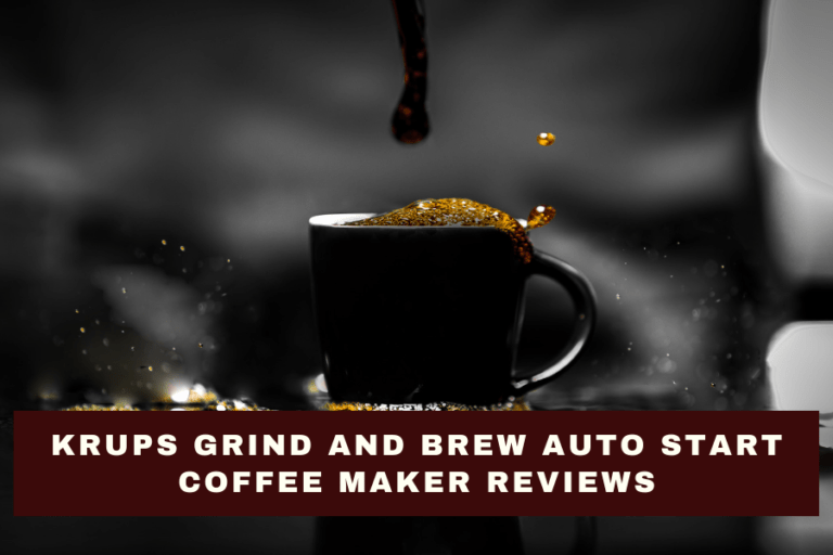 KRUPS Grind And Brew Auto Start Coffee Maker Reviews